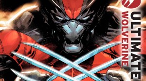 Ultimate Wolverine First Look Features a Showdown Against an X-Men Teammate Gone Bad